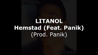 Litanol - Hemstad (Feat. Panik) (Prod. Panik)