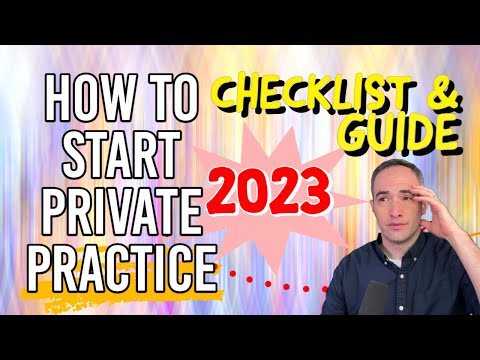 How To Start Your Own Practice: 2023 Checklist Guide