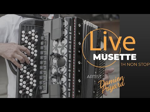 Damien POYARD - Musette pour tous vol 1 - 1H d'accordéon NON STOP
