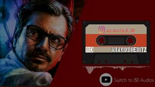 singaar singh theme - Petta || 8D Audio || Nawazuddin siddiqui|| Anirudh || Switch to 8d Audios