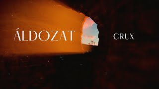 CRUX - Áldozat (Official Lyric Video)