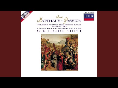 J.S. Bach: St. Matthew Passion, BWV 244 - Part Two: "Bin ich gleich von dir gewichen"