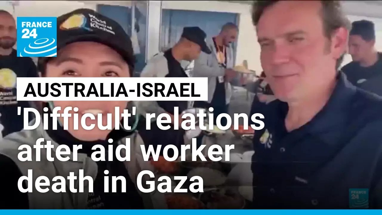 Australia 'outraged' over Israel decision to close probe into aid worker killings • FRANCE 24