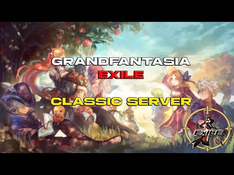 Grand Fantasia Exile | Classic Server