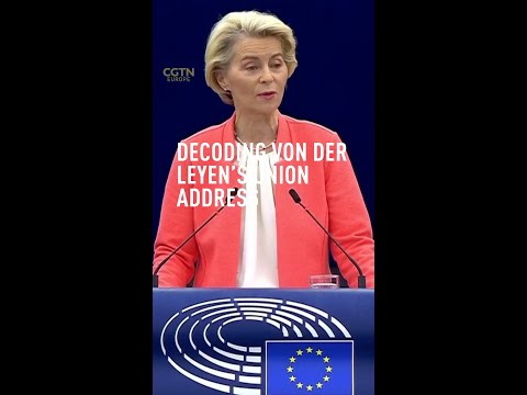 Decoding Von Der Leyen's union address