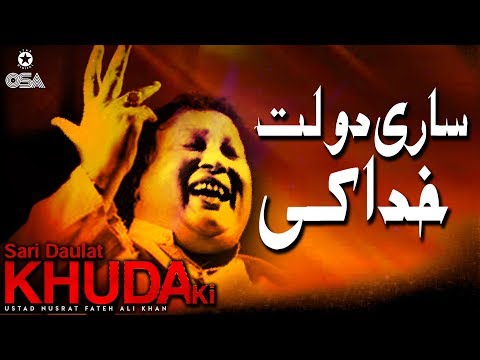 Sari Daulat Khuda Ki | Ustad Nusrat Fateh Ali Khan | official version | OSA Islamic