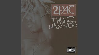 2Pac - Thugz Mansion (Acoustic Version) [Audio HQ]