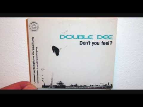 Double Dee - Don't you feel? (1991 Mix version)