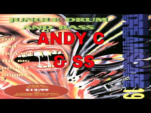 ANDY C & SS @ DREAMSCAPE 19 - TOIL & TROUBLE DRUM & BASS 27/05/95
