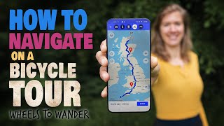 How to Navigate on a Bicycle Tour ( + Best FREE Apps for Navigation )