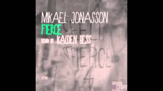 Mikael Jonasson - Fierce (Original Mix) [GROUND FACTORY RECORDS]