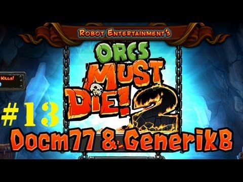 Orcs Must Die 2 | Online Co-op | w/ GenerikB #13 [HD]