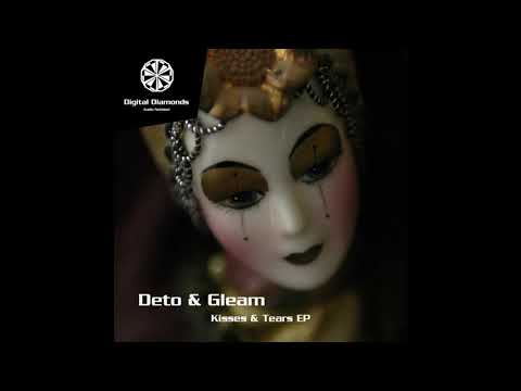 Deto & Gleam - Kisses [HD]