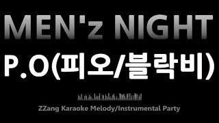 P.O(피오/블락비)-MEN'z NIGHT(Ft. 챈슬러)(Instrumental) [MR/노래방/KARAOKE]
