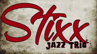 Stixx Jazz Trio 