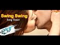 Swing Swing Song Teaser Gopichand Raashikhanna Ghibran
