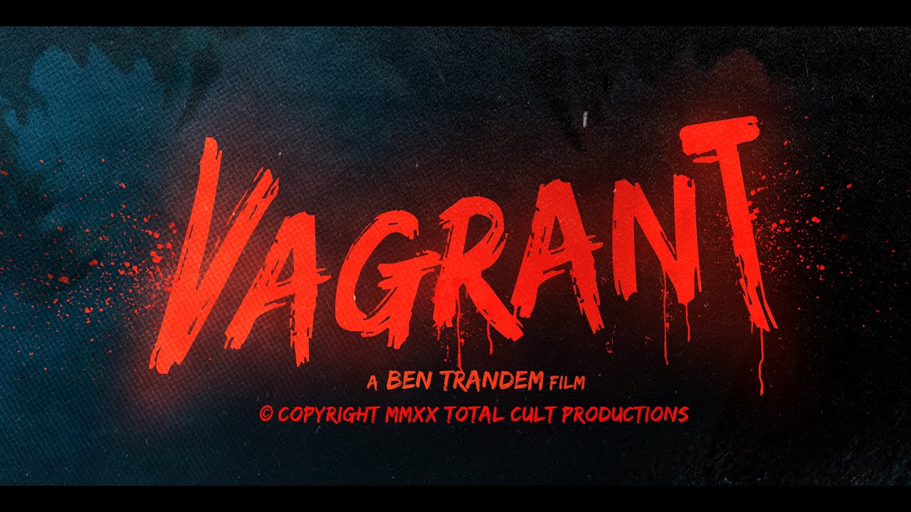 Vagrant - Short film teaser trailer