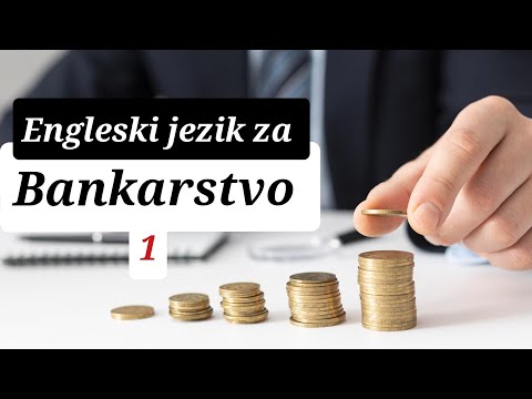 Engleski Jezik za Bankarstvo / Lekcija broj 1 / #BankingEnglish