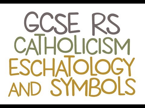 GCSE RE Catholic Christianity - Eschatology & Symbols | By MrMcMillanREvis