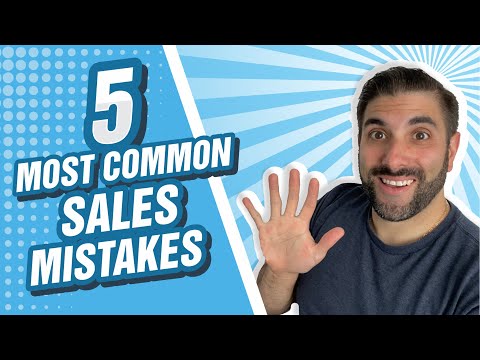 The 5 Most Common Sales Mistakes
