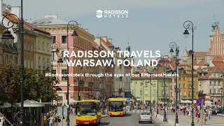 Radisson Travels | Warsaw, Poland