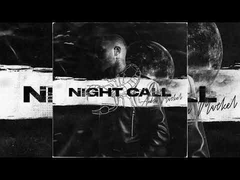 Andru Markel - NIGHT CALL (New Song 2020)