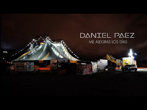 Me alegras los días - Daniel Paez (Video Oficial)