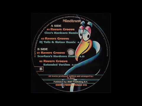 Mindtrust - Ravers Groove (Pengo, 1996, Happy Hardcore)