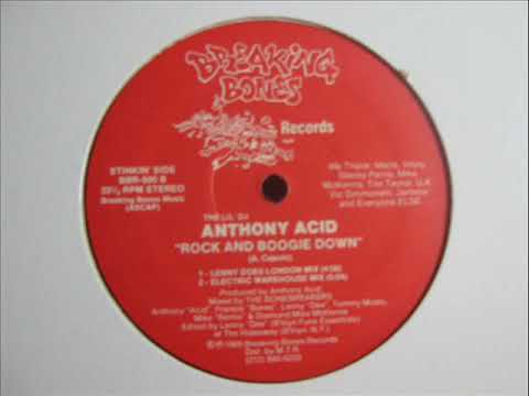 Anthony Acid- Rock And Boogie Down (LONDON MIX)