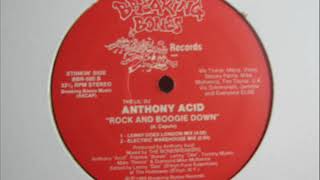 Anthony Acid- Rock And Boogie Down (LONDON MIX)