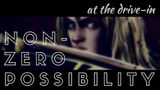 At The Drive-In - "Non Zero Possibility" (by hatethejess)