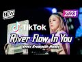 DJ River Flow In You Breakbeat Melody Remix Full Bass Version 2023