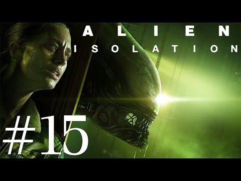 Alien: Isolation Walkthrough (1080p) part 15