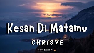 Download lagu CHRISYE – KESAN DI MATAMU (Lyrics) mp3