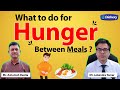 What to do for HUNGER between meals | Diabexy