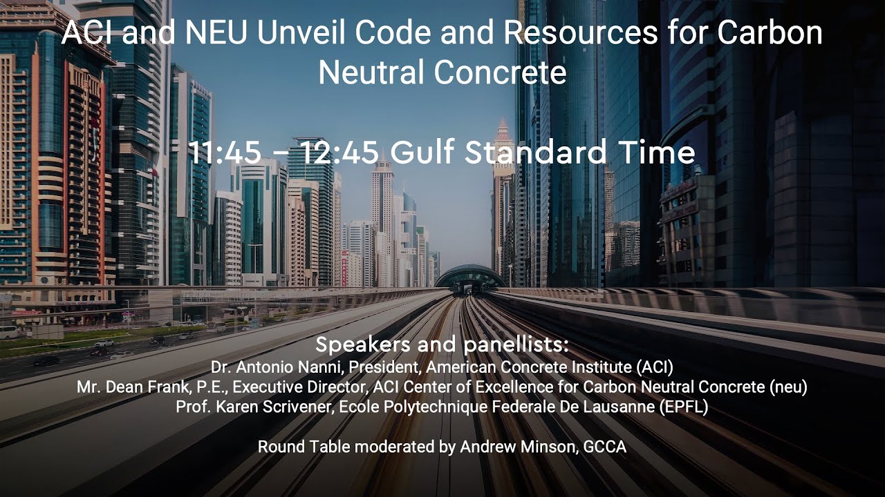 GCCA at COP28 - ACI and NEU Unveil Code and Resources for Carbon Neutral Concrete