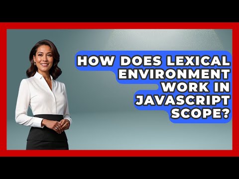 How Do Lexical Environments Determine Javascript Variable Scope Javascript Toolkit