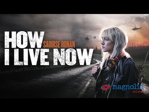 How I Live Now (2013) Trailer