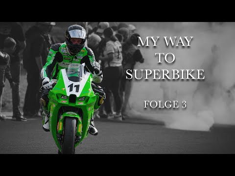 MY WAY TO SUPERBIKE - Folge 3 - Grünes Licht