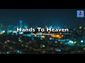 Hands To Heaven - Christian Bautista (Lyrics)
