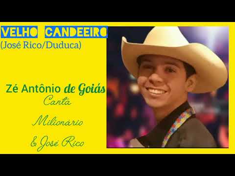 Velho Candeeiro - Zé Antônio de Goiás - Canta Milionário e José Rico