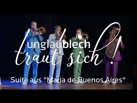 Astor Piazzolla - Suite from Maria de Buenos Aires - UnglauBlech