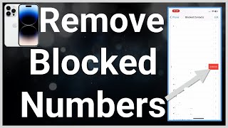 How To Remove Blocked Phone Numbers On iPhone