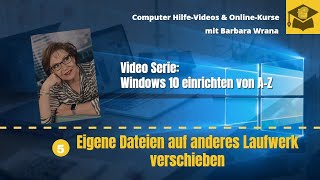 Eigene Dateien auf anderes Laufwerk verschieben - Windows 10