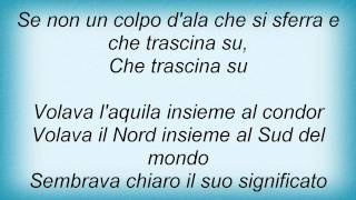 Eros Ramazzotti - L&#39;aquila E Il Condor Lyrics