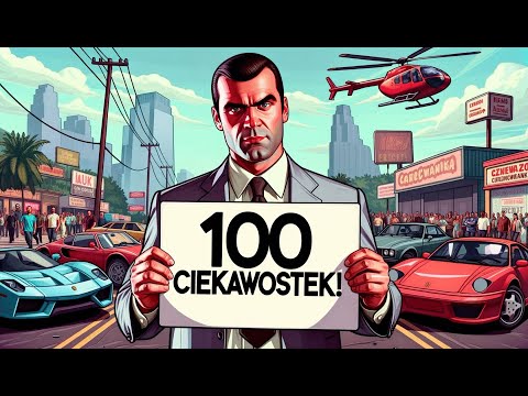 , title : '100 Ciekawostek z GTA V, które Cię Zaskoczą!'