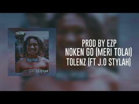 Tolenz - Noken Go (Meri Tolai) ft J.O Stylah [Audio]
