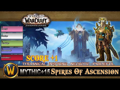 Spires Of Ascension Mythic 15 Tyrannical Inspiring Necrotic Prideful Prot Paladin Shadowlands