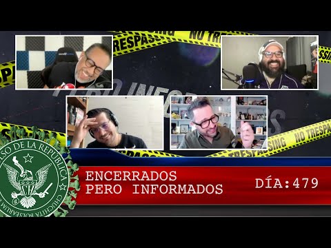 ENCERRADOS PERO INFORMADOS DÍA: 479 - EL PULSO DE LA REPÚBLICA