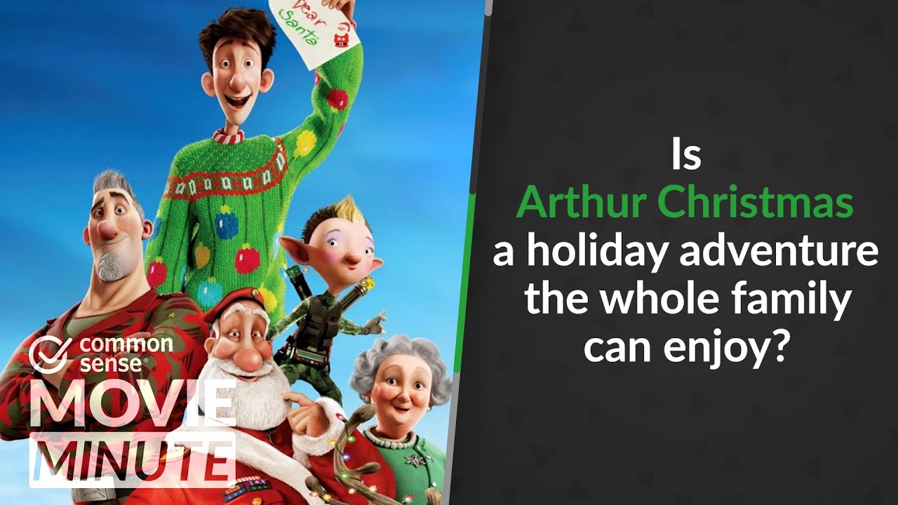 Is Arthur Christmas a holiday adventure the whole family can enjoy? | Common Sense Movie Minute
